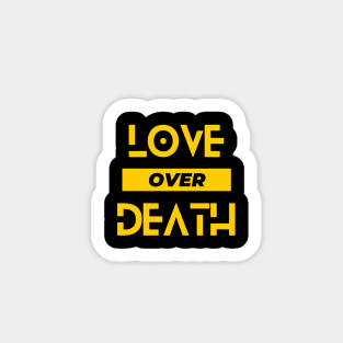 Love Over Death Sticker